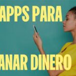 aplicaciones para ganar dinero real sin invertir