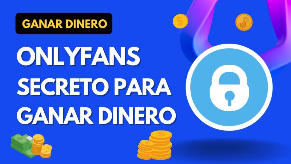como crear una cuenta de onlyfans para ganar dinero