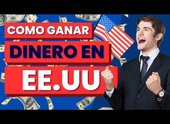 como ganar dinero rápido en estados unidos